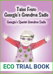 Tales from Georgie|s Grandma Sadie: Georgie|s Special Grandma Sadie