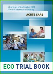 A Summary of the October 2009 Forum on the Future of Nursing: Acute Care