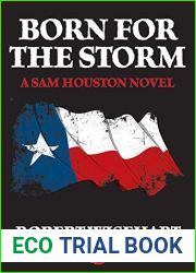 Born for the Storm (Sam Houston Trilogy Book 1)