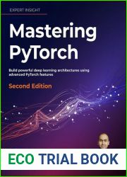 Mastering PyTorch - Second Edition,