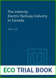 The Intercity Electric Railway Industry in Canada (Heritage)