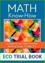 Math Know-How: Answers to Your Most Persistent Teaching Issues, Grades 3-5 by Thomasenia L. (Lott) Adams (2013-12-23)