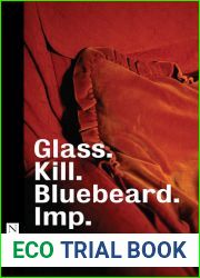 Glass. Kill. Bluebeard. Imp.