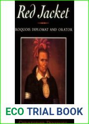 Red Jacket: Iroquois Diplomat and Orator (The Iroquois and Their Neighbors)