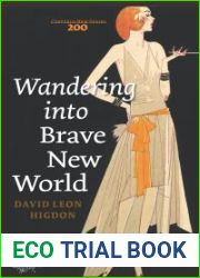Wandering into Brave New World