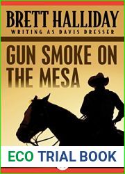 Gun Smoke on the Mesa