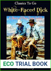 White-Faced Dick: A Story of Pine Tree Gulch