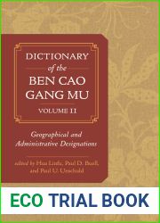 Dictionary of the Ben cao gang mu, Volume 2: Geographical and Administrative Designations