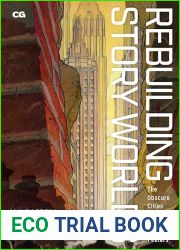 Rebuilding Story Worlds: The Obscure Cities by Schuiten and Peeters