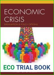 Economic Crisis: Explanation and Policy Options
