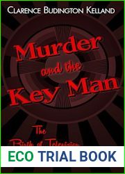 Murder and the Key Man: The Birth of Television Trilogy Book 1