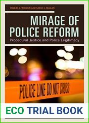 Mirage of Police Reform: Procedural Justice and Police Legitimacy