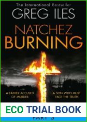 Natchez Burning: Part 3 of 6 (Penn Cage, Book 4)