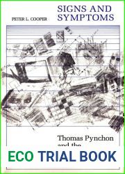 Signs and Symptoms: Thomas Pynchon and the Contemporary World