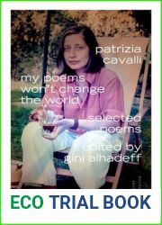 My Poems Won|t Change the World: Selected Poems (Italian and English Edition)