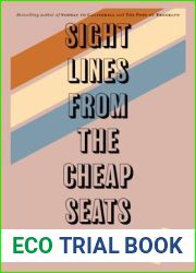 Sightlines from the Cheap Seats
