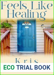 Feels Like Healing (Feels Like Series Book 1)