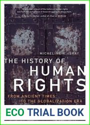 The History of Human Rights: From Ancient Times to the Globalization Era