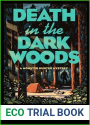 Death in the Dark Woods (A Monster Hunter Mystery)