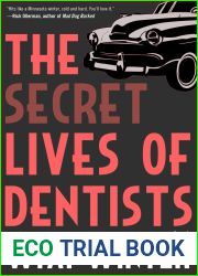 The Secret Lives of Dentists