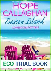 Easton Island: Looking Glass Cottage (Easton Island Family Saga Series Book 1)