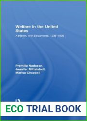 Welfare in the United States: A History with Documents, 1935-1996