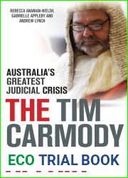 The Tim Carmody Affair: Australia|s Greatest Judicial Crisis