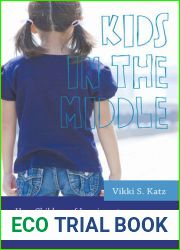 Kids in the Middle: How Children of Immigrants Negotiate Community Interactions for Their Families (Rutgers Series in Childhood Studies)