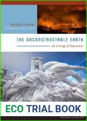 The Unconstructable Earth: An Ecology of Separation (Meaning Systems)