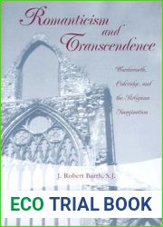 Romanticism and Transcendence: Wordsworth, Coleridge, and the Religious Imagination (Volume 1)