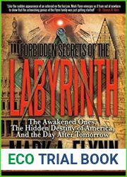 Forbidden Secrets of the Labyrinth: The Awakened Ones, the Hidden Destiny of America, and the Day after Tomorrow
