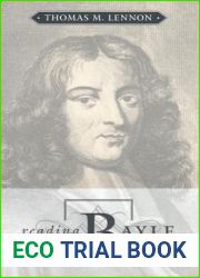 Reading Bayle (Toronto Studies in Philosophy)