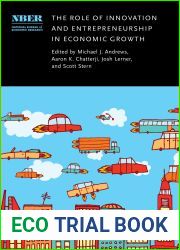 The Role of Innovation and Entrepreneurship in Economic Growth (National Bureau of Economic Research Conference Report)