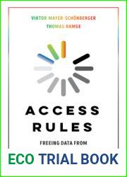 Access Rules: Freeing Data from Big Tech for a Better Future