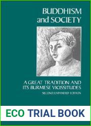Buddhism and Society: A Great Tradition and Its Burmese Vicissitudes