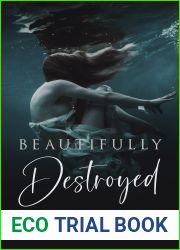 Beautifully Destroyed (Beautifully Broken #3)