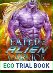 Fated to the Alien Warrior (Warriors of Tavikh, #1)