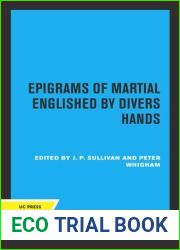 Epigrams of Martial Englished by Divers Hands