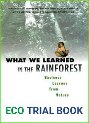 What We Learned in the Rainforest: Business Lessons from Nature