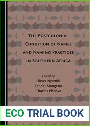 The Postcolonial Condition of Names and Naming Practices in Southern Africa