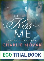 The Kiss Me Short Collection