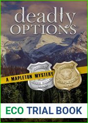 Deadly Options (Mapletong Mystery #10)