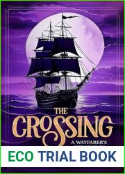 The Crossing: A Wayfarer|s Chronicles