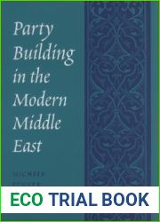 Party Building in the Modern Middle East