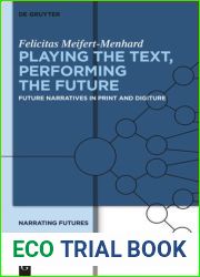 Narrating Futures. Volume 2 Playing the Text, Performing the Future