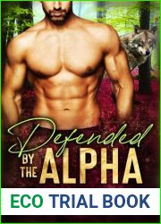 Defended By The Alpha (Aspen Ridge Pack: Mountain Rescue Book 1)