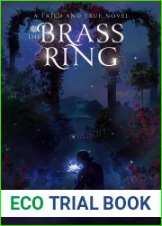 The Brass Ring: A Tried and True Novel (Tried and True Series Book 5)