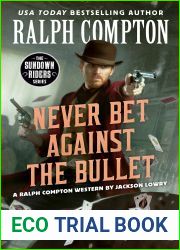 Ralph Compton Never Bet Against the Bullet (The Sundown Riders Series)