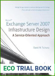 Microsoft Exchange Server 2007 Infrastructure Design: A Service-Oriented Approach
