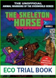 The Skeleton Horse: An Unofficial Minecrafters Novel, Book 3 (Unofficial Animal Warriors of the Overworld Series)